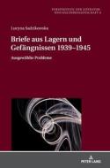 Briefe aus Lagern und Gefängnissen 1939¿1945 di Lucyna Sadzikowska edito da Peter Lang