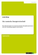 Die russische Energiewirtschaft di Linda Woog edito da GRIN Publishing