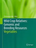 Wild Crop Relatives: Genomic and Breeding Resources edito da Springer-Verlag GmbH