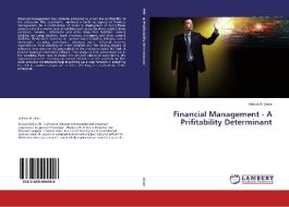 Financial Management - A Prifitability Determinant di Ashvin R. Dave edito da LAP Lambert Academic Publishing