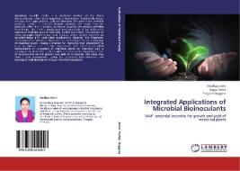 Integrated Applications of Microbial Bioinoculants di Sandhya Arani, Vijaya Tartte, Pragathi Duggina edito da LAP Lambert Academic Publishing