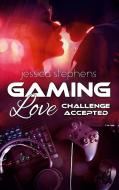 Gaming Love di Jessica Stephens edito da Books on Demand