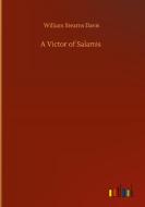 A Victor of Salamis di William Stearns Davis edito da Outlook Verlag