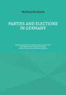 Parties and Elections in Germany di Wolfram Nordsieck edito da Books on Demand