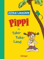 Pippi in Taka-Tuka-Land di Astrid Lindgren edito da Oetinger Friedrich GmbH