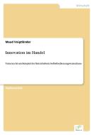 Innovation im Handel di Maud Voigtländer edito da Diplom.de