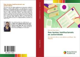 Dos textos institucionais ao autorrelato di Erika Noel Ribas Dantas edito da Novas Edições Acadêmicas
