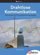 Drahtlose Kommunikation di Hans Kummer edito da Elektor Verlag