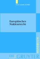 Europ Isches Nuklearrecht di Wolf-Georg Scharf edito da De Gruyter