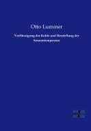 Verflüssigung der Kohle und Herstellung der Sonnentemperatur di Otto Lummer edito da Vero Verlag