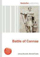 Battle Of Cannae di Jesse Russell, Ronald Cohn edito da Book On Demand Ltd.