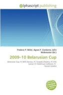 2009-10 Belarusian Cup edito da Betascript Publishing