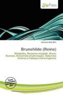 Brunehilde (reine) edito da Culp Press