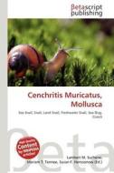Cenchritis Muricatus, Mollusca edito da Betascript Publishing