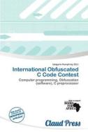 International Obfuscated C Code Contest edito da Claud Press