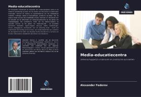 Media-educatiecentra di Alexander Fedorov edito da Uitgeverij Onze Kennis