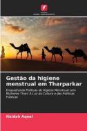 Gestão da higiene menstrual em Tharparkar di Naidah Aqeel edito da Edições Nosso Conhecimento