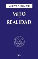 Mito y realidad di Mircea Eliade edito da Editorial Kairós SA