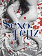 Sexo feliz di Giuseppina Aiello edito da Tikal Ediciones