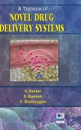 A Textbook of Novel Drug Delivery Systems di V. Sankar, S. Ramesh, V. Shanmugan edito da PharmaMed Press