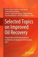 Selected Topics on Improved Oil Recovery di Berihun Mamo Negash edito da Springer