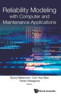 Reliability Modeling with Computer and Maintenance Applications edito da WSPC