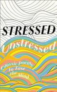 Stressed, Unstressed edito da Harpercollins Publishers