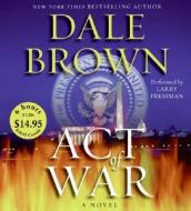 Act of War di Dale Brown edito da HarperAudio