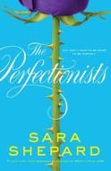 The Perfectionists 01 di Sara Shepard edito da Harper Collins Publ. USA