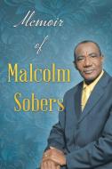 Memoir of Malcolm Sobers di Malcolm Sobers edito da FIREFLY BOOKS LTD