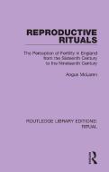 Reproductive Rituals di Angus McLaren edito da Taylor & Francis Ltd