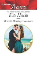 Moretti's Marriage Command di Kate Hewitt edito da HARLEQUIN SALES CORP