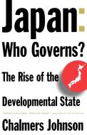 Japan - Who Governs - The Rise of the Developmental State di Chalmers Johnson edito da W. W. Norton & Company