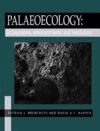 Palaeoecology di Patrick J. Brenchley, David A. T. Harper edito da Chapman and Hall