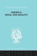 America - Ideal and Reality di Werner Stark edito da Routledge