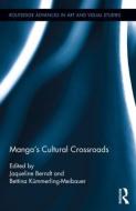Manga's Cultural Crossroads edito da Taylor & Francis Ltd