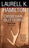 Obsidian Butterfly: An Anita Blake, Vampire Hunter Novel di Laurell K. Hamilton edito da JOVE