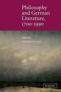 Philosophy and German Literature, 1700 1990 edito da Cambridge University Press