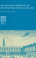 The Business Community of Seventeenth-Century             England di Richard Grassby edito da Cambridge University Press