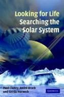 Looking for Life, Searching the Solar System di Paul Clancy edito da Cambridge University Press