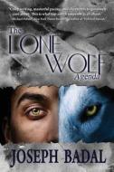 The Lone Wolf Agenda di Joseph Badal edito da Suspense Publishing