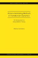 Action-minimizing Methods in Hamiltonian Dynamics (MN-50) di Alfonso Sorrentino edito da Princeton University Press