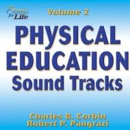 Physical Education Soundtracks, Volume 2: Fitness for Life di Charles Corbin, Robert Pangrazi edito da Human Kinetics Publishers