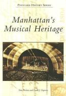 Manhattan's Musical Heritage di Tara Preston edito da ARCADIA PUB (SC)