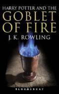 Harry Potter And The Goblet Of Fire di J. K. Rowling edito da Bloomsbury Publishing Plc