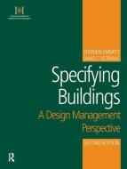 Specifying Buildings di Stephen Emmitt, David T. Yeomans edito da Taylor & Francis Ltd