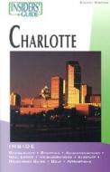 Insider's Guide To Charlotte di Leigh Pressley, Carol Timblin, Mary Hooper edito da Rowman & Littlefield