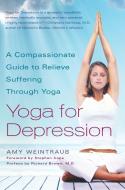 Yoga For Depression di Amy Weintraub edito da Broadway Books (A Division of Bantam Doubleday Dell Publishi