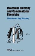 Molecular Diversity and Combinatorial Chemistry di Chaiken edito da American Chemical Society