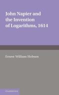 John Napier and the Invention of Logarithms, 1614 di Ernest William Hobson edito da Cambridge University Press